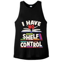 Funny I Have No Shelf Control Reading Fan Book Lover Ladies PosiCharge Tri-Blend Wicking Tank