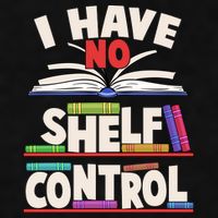 Funny I Have No Shelf Control Reading Fan Book Lover Ladies PosiCharge Tri-Blend Wicking Tank