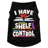Funny I Have No Shelf Control Reading Fan Book Lover Doggie Tank