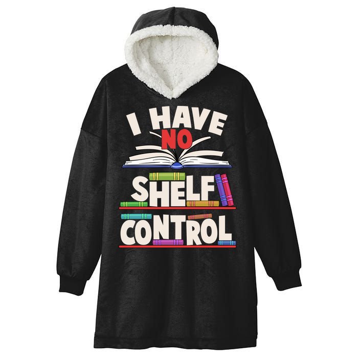 Funny I Have No Shelf Control Reading Fan Book Lover Hooded Wearable Blanket