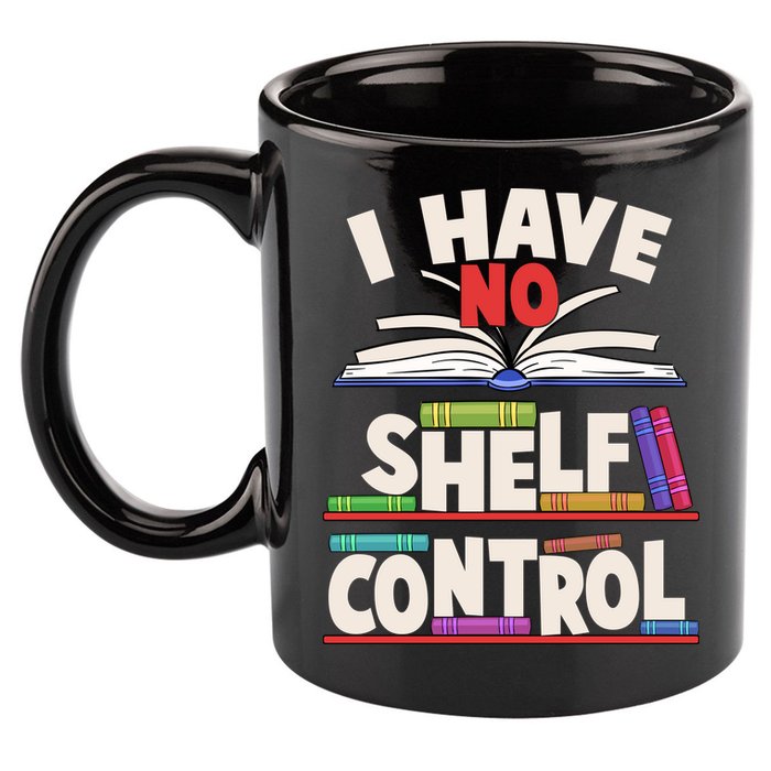 Funny I Have No Shelf Control Reading Fan Book Lover 11oz C Handle Ceramic Mug