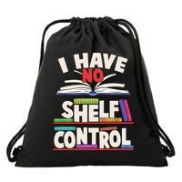 Funny I Have No Shelf Control Reading Fan Book Lover Drawstring Bag