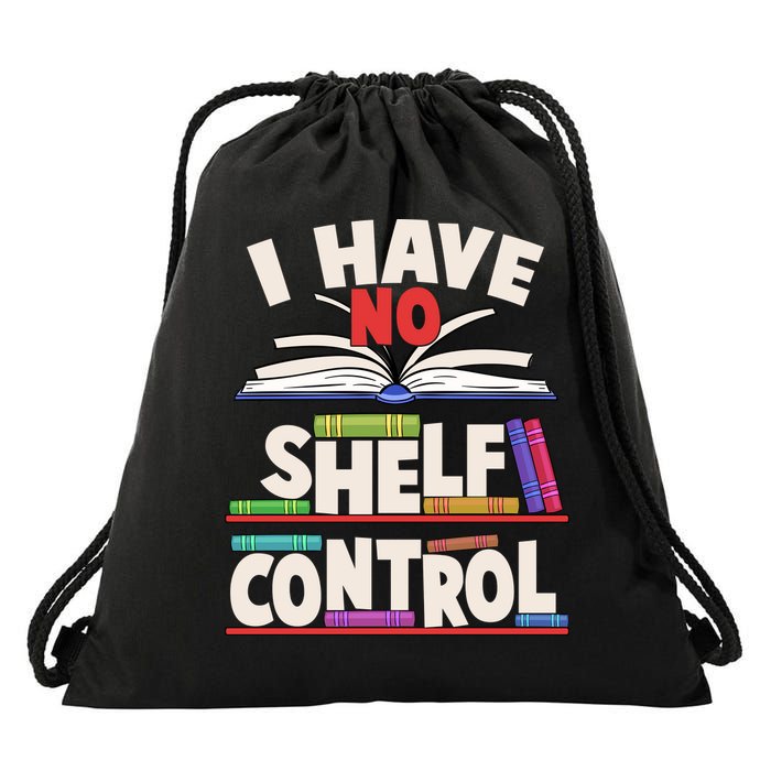 Funny I Have No Shelf Control Reading Fan Book Lover Drawstring Bag