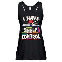 Funny I Have No Shelf Control Reading Fan Book Lover Ladies Essential Flowy Tank