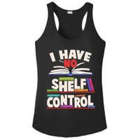 Funny I Have No Shelf Control Reading Fan Book Lover Ladies PosiCharge Competitor Racerback Tank