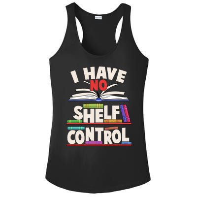 Funny I Have No Shelf Control Reading Fan Book Lover Ladies PosiCharge Competitor Racerback Tank