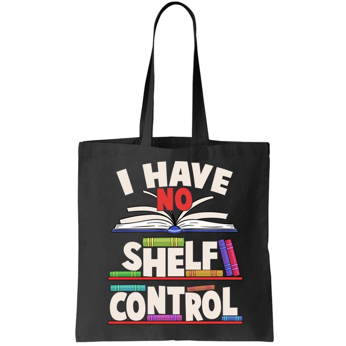 Funny I Have No Shelf Control Reading Fan Book Lover Bag