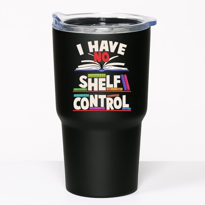 Funny I Have No Shelf Control Reading Fan Book Lover Tumbler
