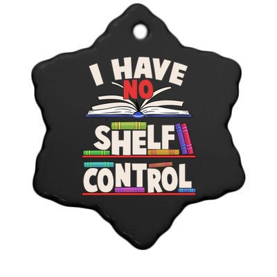 Funny I Have No Shelf Control Reading Fan Book Lover Ceramic Star Ornament