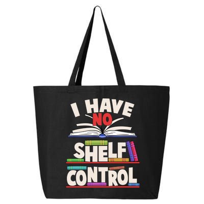 Funny I Have No Shelf Control Reading Fan Book Lover 25L Jumbo Tote