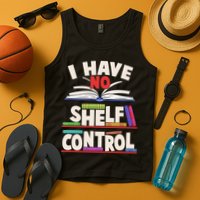 Funny I Have No Shelf Control Reading Fan Book Lover Tank Top