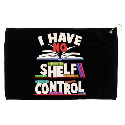 Funny I Have No Shelf Control Reading Fan Book Lover Grommeted Golf Towel