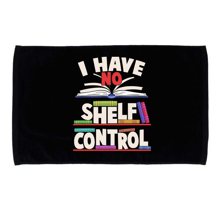 Funny I Have No Shelf Control Reading Fan Book Lover Microfiber Hand Towel