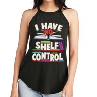 Funny I Have No Shelf Control Reading Fan Book Lover Women's Perfect Tri Rocker Tank