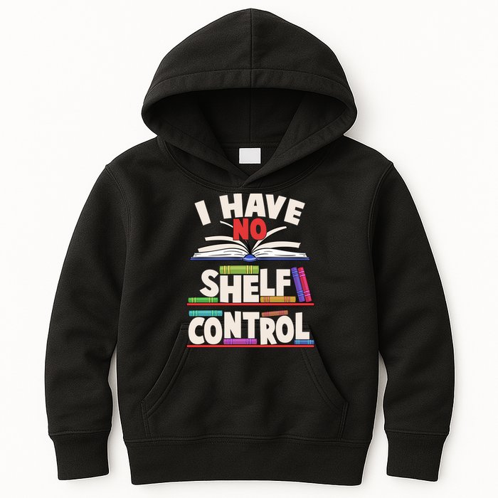 Funny I Have No Shelf Control Reading Fan Book Lover Kids Hoodie