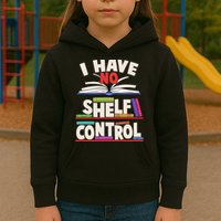 Funny I Have No Shelf Control Reading Fan Book Lover Kids Hoodie