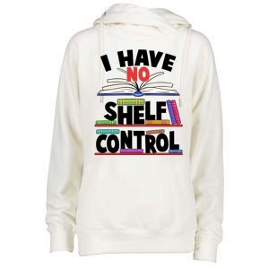 Funny I Have No Shelf Control Reading Fan Book Lover Womens Funnel Neck Pullover Hood