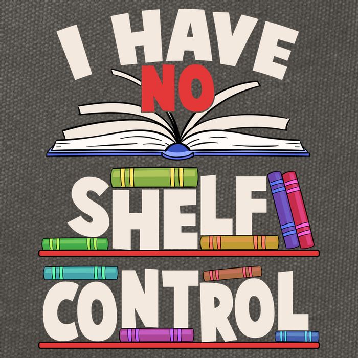 Funny I Have No Shelf Control Reading Fan Book Lover Cotton Canvas Backpack