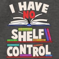 Funny I Have No Shelf Control Reading Fan Book Lover Vector Backpack