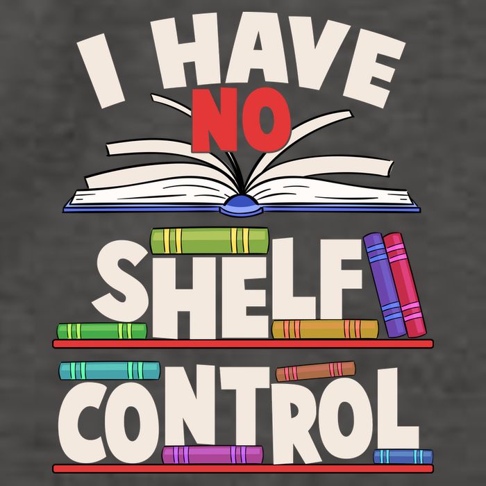 Funny I Have No Shelf Control Reading Fan Book Lover Vector Backpack