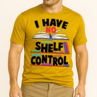 Funny I Have No Shelf Control Reading Fan Book Lover Performance Shirt