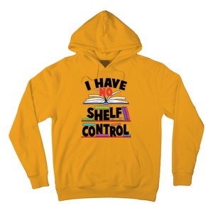 Funny I Have No Shelf Control Reading Fan Book Lover Hoodie