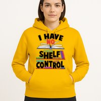 Funny I Have No Shelf Control Reading Fan Book Lover Hoodie