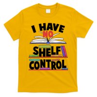 Funny I Have No Shelf Control Reading Fan Book Lover T-Shirt