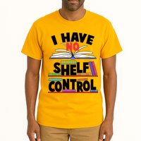 Funny I Have No Shelf Control Reading Fan Book Lover Tall T-Shirt