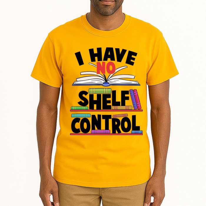 Funny I Have No Shelf Control Reading Fan Book Lover Tall T-Shirt