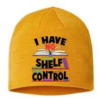 Funny I Have No Shelf Control Reading Fan Book Lover Sustainable Beanie