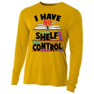 Funny I Have No Shelf Control Reading Fan Book Lover Cooling Performance Long Sleeve Crew