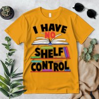 Funny I Have No Shelf Control Reading Fan Book Lover Premium T-Shirt