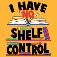 Funny I Have No Shelf Control Reading Fan Book Lover Premium T-Shirt