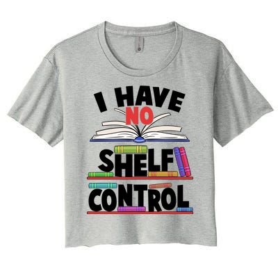 Funny I Have No Shelf Control Reading Fan Book Lover Women's Crop Top Tee