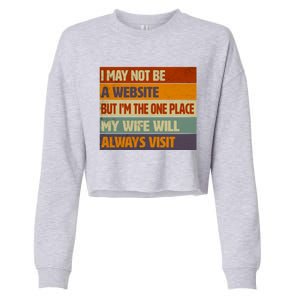 Funny Internet Husband Humor Quote For Him Funny Gift Cropped Pullover Crew