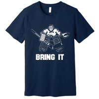 Funny Ice Hockey Player Gift Goalie Apparel Graphic Premium T-Shirt