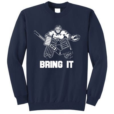 Funny Ice Hockey Player Gift Goalie Apparel Graphic Tall Sweatshirt