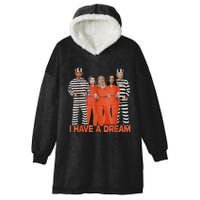 Funny I Have A Dream Hooded Wearable Blanket