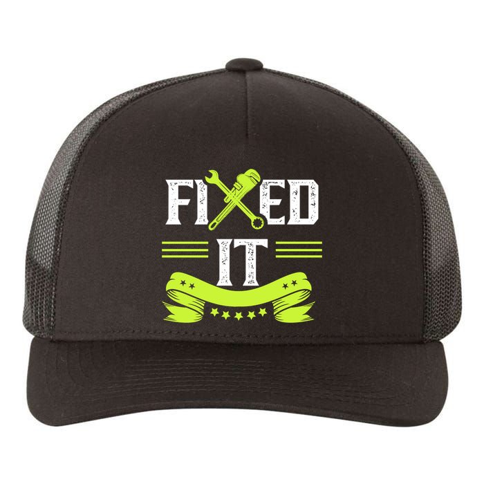 Fixed It Handy Mr Fix It Repair Fixing Tinkerer Gift Yupoong Adult 5-Panel Trucker Hat
