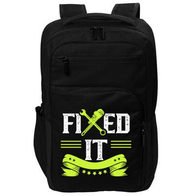 Fixed It Handy Mr Fix It Repair Fixing Tinkerer Gift Impact Tech Backpack