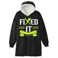 Fixed It Handy Mr Fix It Repair Fixing Tinkerer Gift Hooded Wearable Blanket