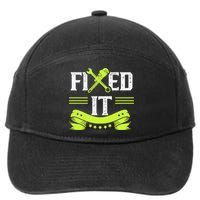 Fixed It Handy Mr Fix It Repair Fixing Tinkerer Gift 7-Panel Snapback Hat