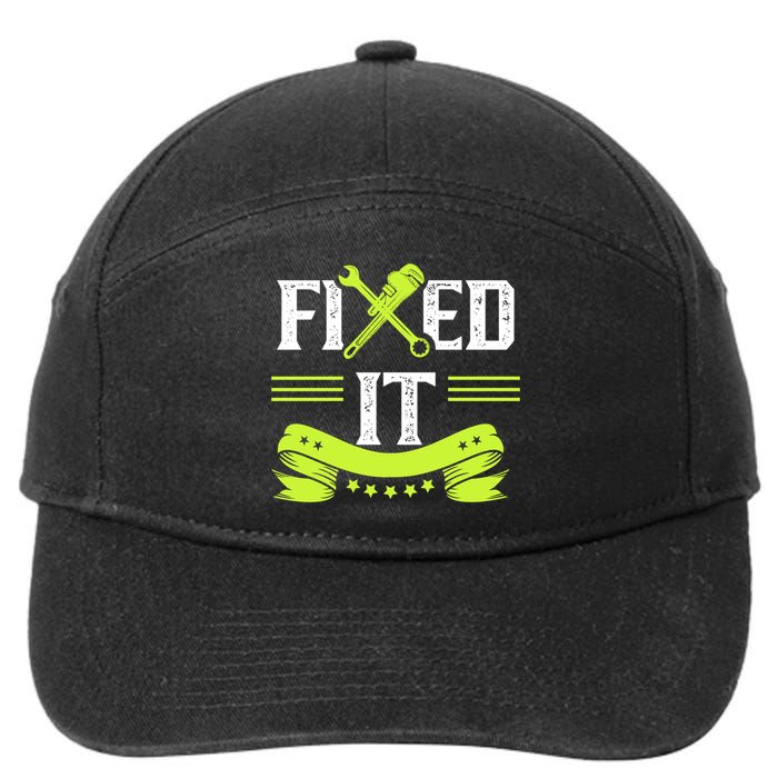 Fixed It Handy Mr Fix It Repair Fixing Tinkerer Gift 7-Panel Snapback Hat