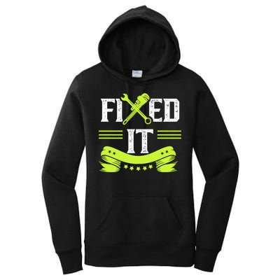 Fixed It Handy Mr Fix It Repair Fixing Tinkerer Gift Women's Pullover Hoodie