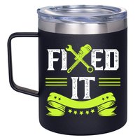 Fixed It Handy Mr Fix It Repair Fixing Tinkerer Gift 12oz Stainless Steel Coffee Mug