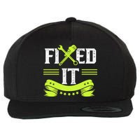 Fixed It Handy Mr Fix It Repair Fixing Tinkerer Gift Wool Snapback Cap