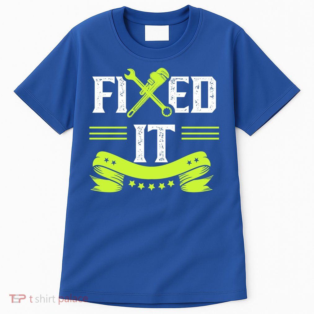 Fixed It Handy Mr Fix It Repair Fixing Tinkerer Gift Tall T-Shirt