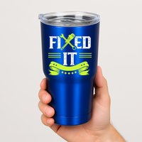 Fixed It Handy Mr Fix It Repair Fixing Tinkerer Gift Tumbler
