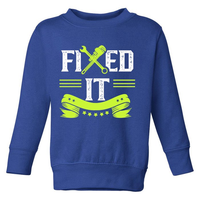 Fixed It Handy Mr Fix It Repair Fixing Tinkerer Gift Toddler Sweatshirt